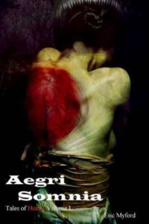 Aegri Somnia de Eric Myford
