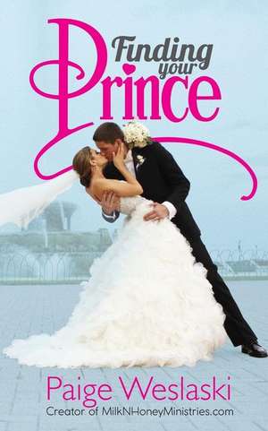 Finding Your Prince de Paige Weslaski