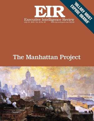 The Manahattan Project de Lyndon H. Larouche Jr