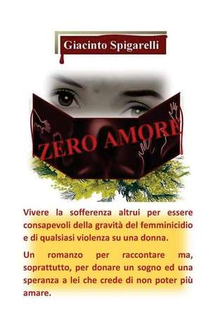 Zero Amore de Sig Giacinto Spigarelli