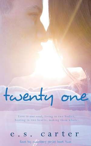 Twenty One de E. S. Carter