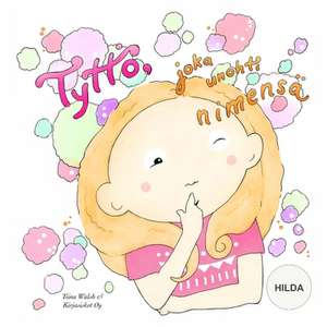 Tytto, Joka Unohti Nimensa Hilda de Tiina Walsh