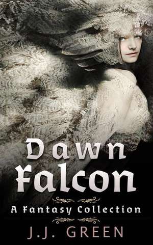 Dawn Falcon de J. J. Green