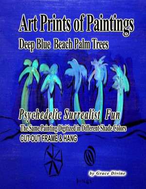 Art Prints of Paintings Deep Blue Beach Palm Trees de Grace Divine