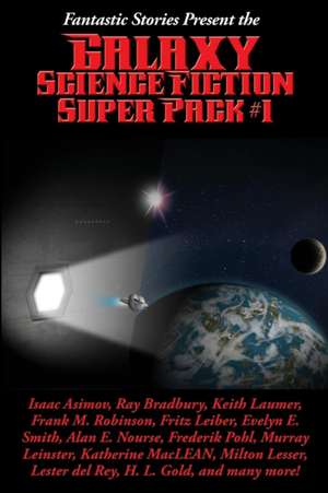 Fantastic Stories Present the Galaxy Science Fiction Super Pack #1 de Isaac Asimov