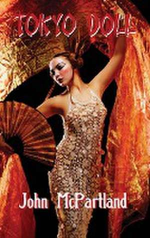 Tokyo Doll de John McPartland