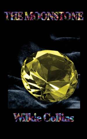 The Moonstone de Wilkie Collins