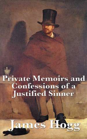 Private Memoirs and Confessions of a Justified Sinner de James Hogg