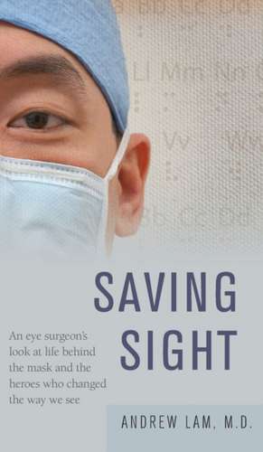 Saving Sight de Andrew Lam