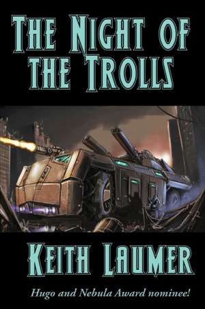 The Night of the Trolls de Keith Laumer