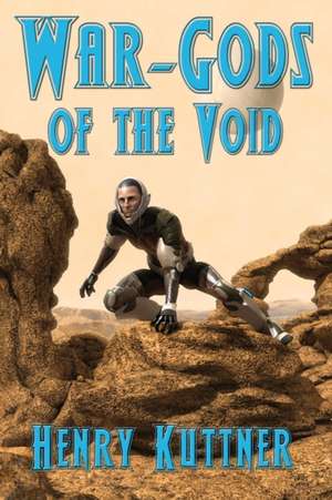 War-Gods of the Void de Henry Kuttner