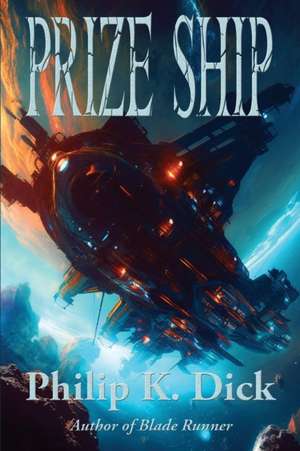 Prize Ship de Philip K. Dick