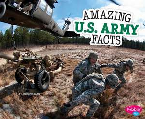 Amazing U.S. Army Facts de Mandy R. Marx