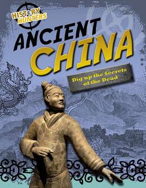 Ancient China de Louise Spilsbury