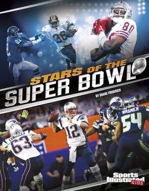 Stars of the Super Bowl de Shane Frederick