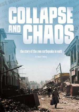 Collapse and Chaos de Jessica Freeburg