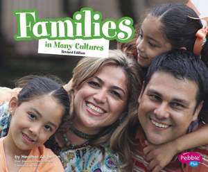 Families in Many Cultures de Heather Adamson