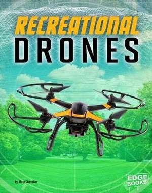 Recreational Drones de Matt Chandler