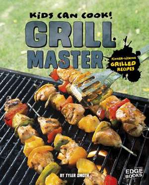 Grill Master de Tyler Omoth