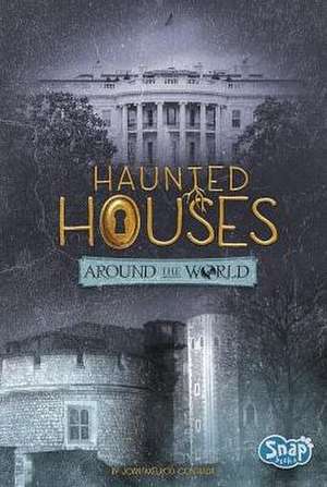 Haunted Houses Around the World de Joan Axelrod-Contrada