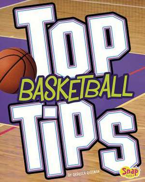 Top Basketball Tips de Rebecca Rissman