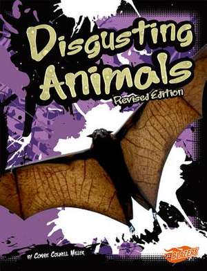 Disgusting Animals de Connie Colwell Miller