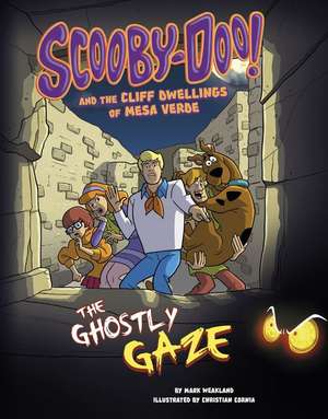 Scooby-Doo! and the Cliff Dwellings of Mesa Verde de Mark Weakland