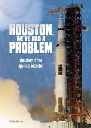 Houston, We've Had a Problem de Rebecca Rissman