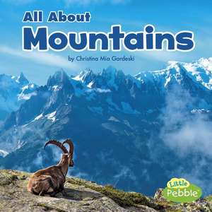 All about Mountains de Christina Mia Gardeski