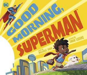 Good Morning, Superman! de Michael Dahl