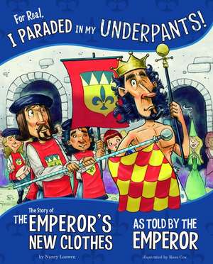 For Real, I Paraded in My Underpants! de Nancy Loewen