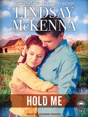 Hold Me de Lindsay McKenna