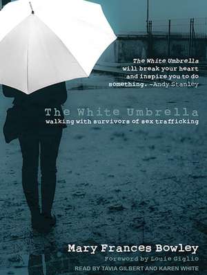 The White Umbrella de Mary Frances Bowley