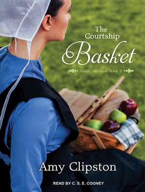 The Courtship Basket de C. S. E. Cooney