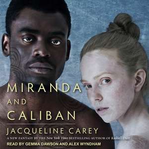 Miranda and Caliban de Jacqueline Carey