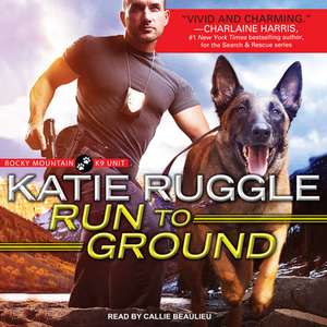 Run to Ground de Katie Ruggle