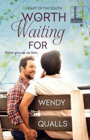 Worth Waiting For de Wendy Qualls