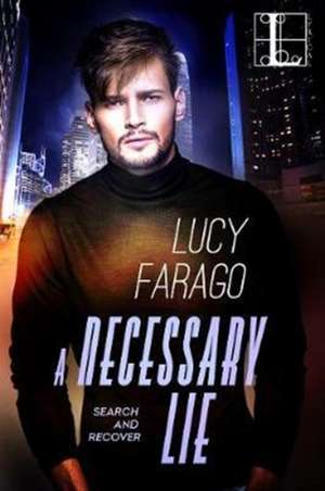 A Necessary Lie de Lucy Farago