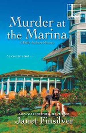 Murder at the Marina de Janet Finsilver