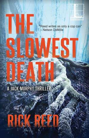 The Slowest Death de Rick Reed