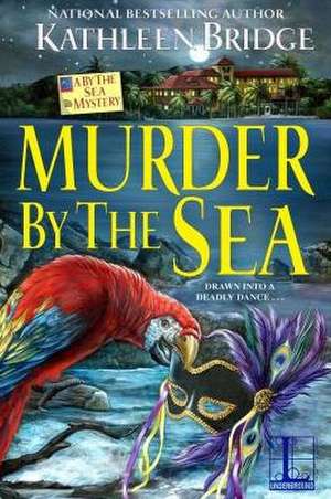 Murder by the Sea de Kathleen Bridge