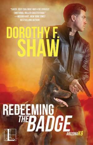 Redeeming the Badge de Dorothy F Shaw