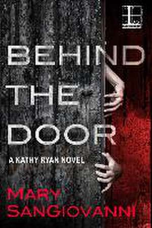 Behind the Door de Mary Sangiovanni