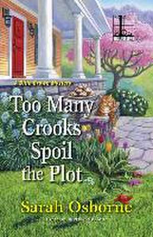 Too Many Crooks Spoil the Plot de Sarah Osborne