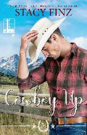 Cowboy Up de Stacy Finz