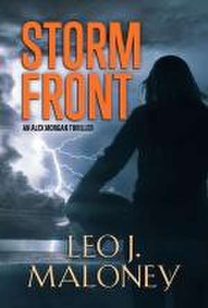 Storm Front de Leo J Maloney