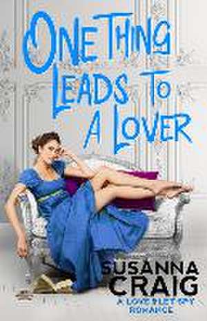 One Thing Leads to a Lover de Susanna Craig