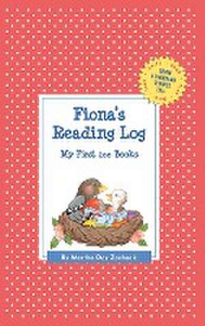 Fiona's Reading Log: My First 200 Books (Gatst) de Martha Day Zschock