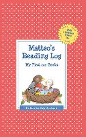 Matteo's Reading Log: My First 200 Books (Gatst) de Martha Day Zschock