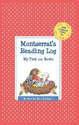 Montserrat's Reading Log: My First 200 Books (Gatst) de Martha Day Zschock
